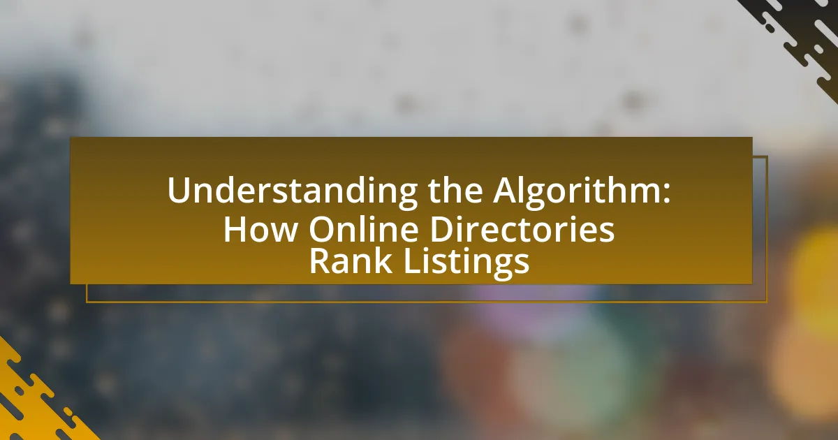 Understanding the Algorithm: How Online Directories Rank Listings