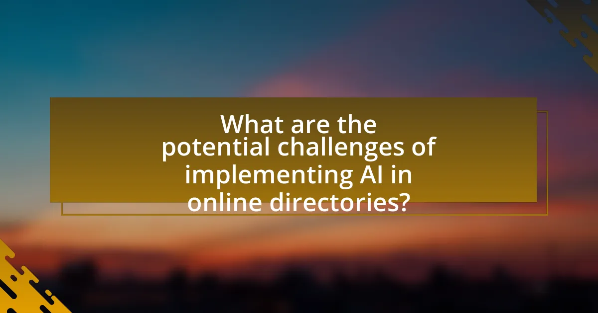 What are the potential challenges of implementing AI in online directories?