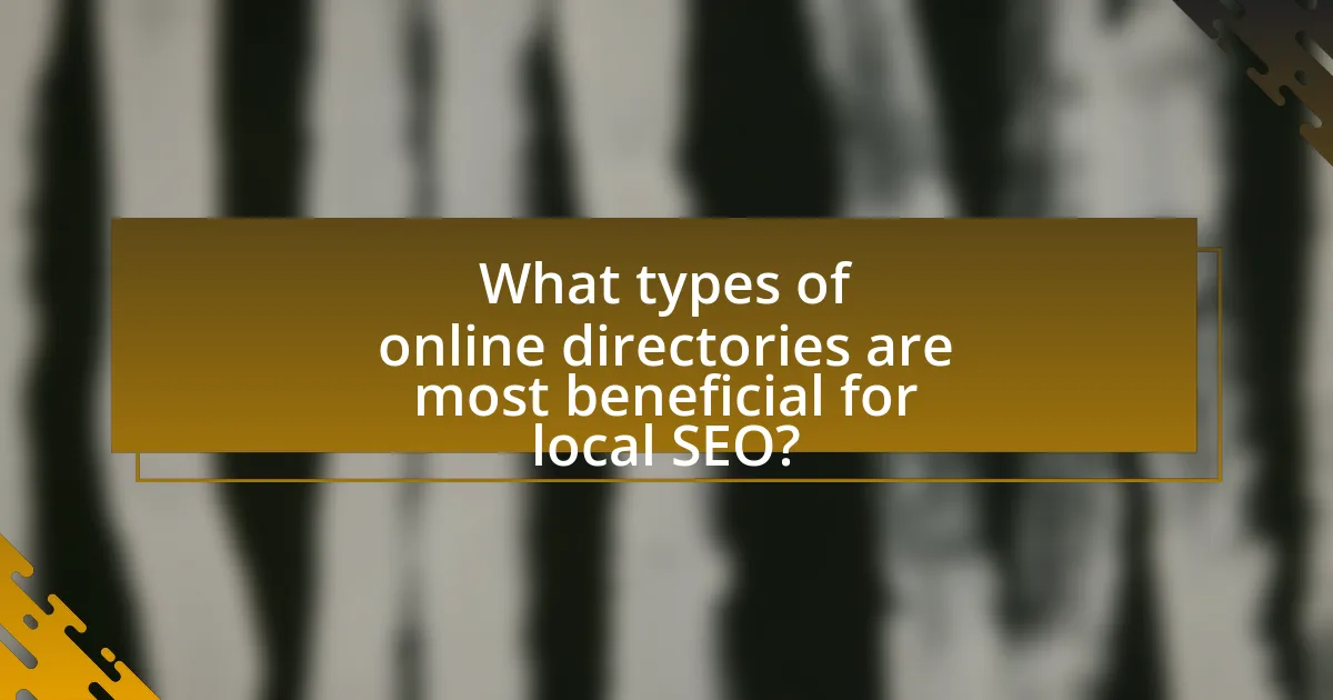 What types of online directories are most beneficial for local SEO?